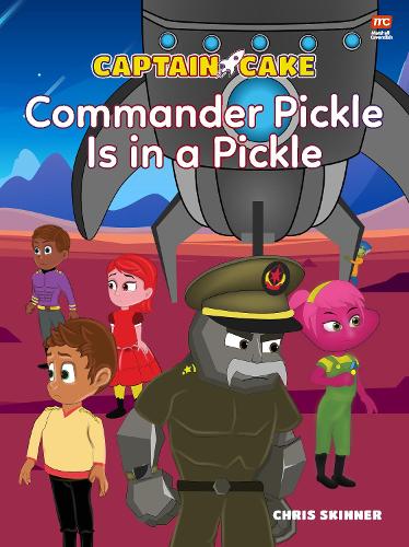 Бумажная книга «Captain Cake: Commander Pickle Is in a Pickle», автор Крис Скиннер - фото №1