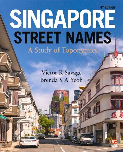 Бумажная книга «Singapore Street Names: A Study of Toponymics», автор Бренда С. Йео - фото №1