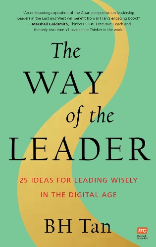 Бумажная книга «The Way of the Leader: 25 Ideas for Leading Wisely in the Digital Age», автор Б.Х. Тан - фото №1