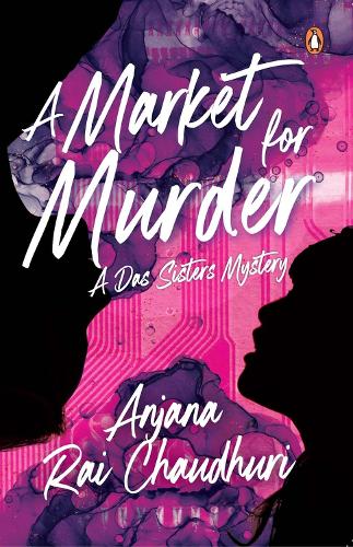 Паперова книга «A Market for Murder: A Das Sisters Mystery», автор Анджана Рай Чаудхурі - фото №1