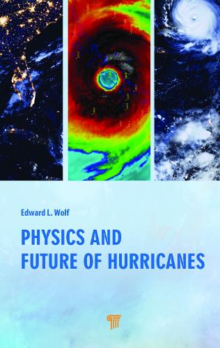Бумажная книга «Physics and Future of Hurricanes», автор Эдвард Л. Вольф - фото №1