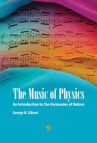 Паперова книга «The Music of Physics: An Introduction to the Harmonies of Nature», автор Джордж Н. Гібсон - фото №1