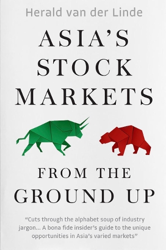 Паперова книга «Asia’s Stock Markets from the Ground Up», автор Геральд ван дер Лінде - фото №1