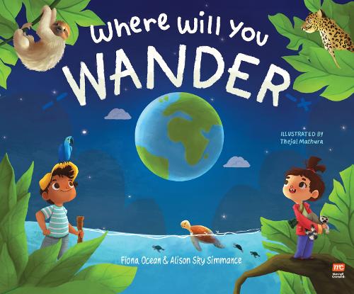 Бумажная книга «Where Will You Wander?», авторов Элисон Скай Симманс, Фиона Оушен Симманс - фото №1