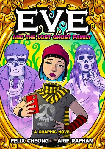 Бумажная книга «Eve and the Lost Ghost Family: A Graphic Novel», автор Феликс Чонг - фото №1