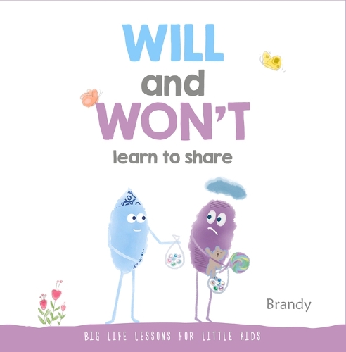 Бумажная книга «Will and Won't Learn to Share: Big Life Lessons for Little Kids», автор Брэнди - фото №1