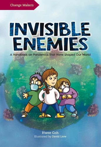 Бумажная книга «Invisible Enemies: A Handbook on Pandemics That Have Shaped Our World», автор Хви Го - фото №1