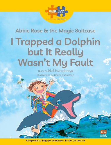 [object Object] «Read + Play  Social Skills Bundle 2 Abbie Rose and the Magic Suitcase:  I Trapped a Dolphin  but It Really Wasn’t  My Fault», автор Нил Хамфрис - фото №1