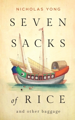 Бумажная книга «Seven Sacks of Rice: And Other Baggage», автор Николас Йонг - фото №1