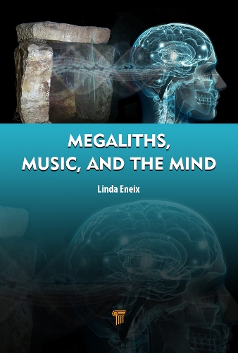 Паперова книга «Megaliths, Music, and the Mind: A Transdisciplinary Exploration of Archaeoacoustics», автор Лінда Енейкс - фото №1