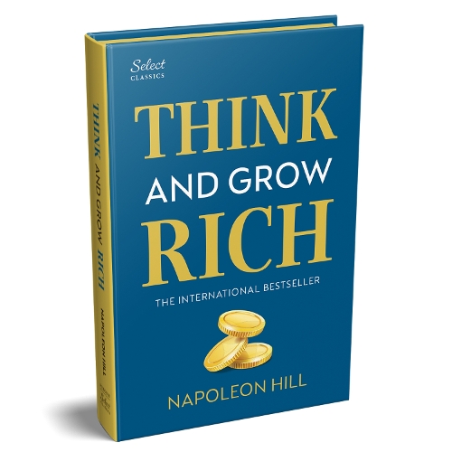 Paper book «Penguin Select Classics: Think and Grow Rich: (Original, Unabridged Classic, Premium Hardbound Collector's Edition, Ideal for Gifting)», author Napoleon Hill - фото №1
