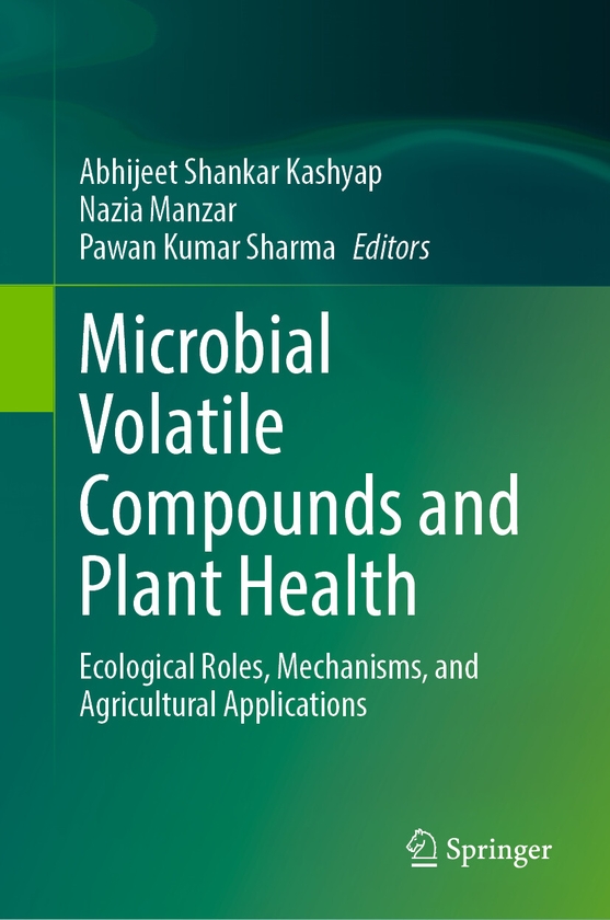 Бумажная книга «Microbial Volatile Compounds and Plant Health: Ecological Roles, Mechanisms, and Agricultural Applications» - фото №1