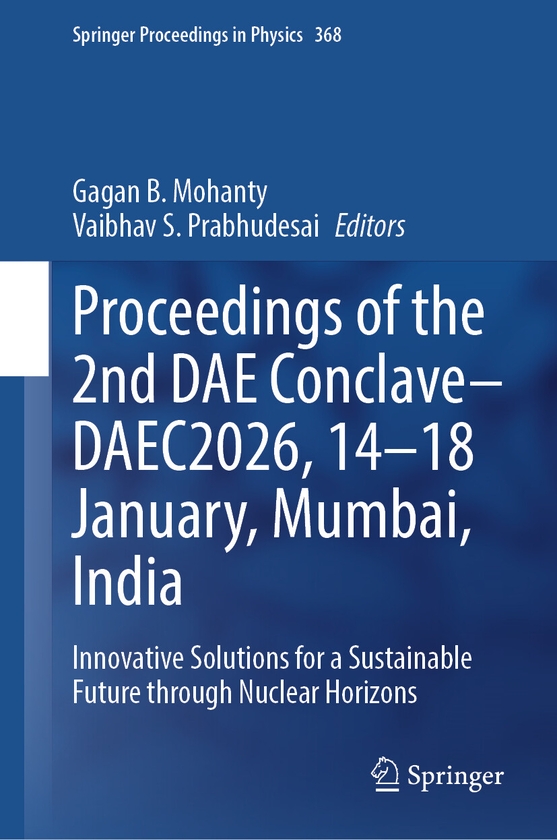 Paper book «Proceedings of the 2nd DAE Conclave–DAEC2026, 14–18 January, Mumbai, India: Innovative Solutions for a Sustainable Future Through Nuclear Horizons» - фото №1