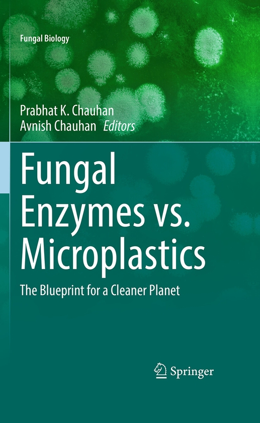 Бумажная книга «Fungal Enzymes vs. Microplastics: The Blueprint for a Cleaner Planet» - фото №1