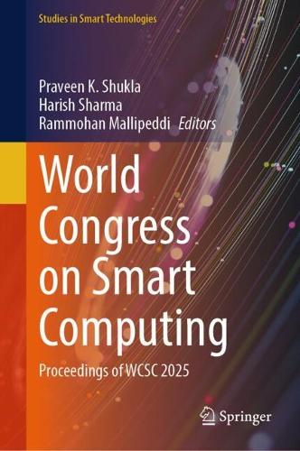 Бумажная книга «World Congress on Smart Computing: Proceedings of WCSC 2025» - фото №1