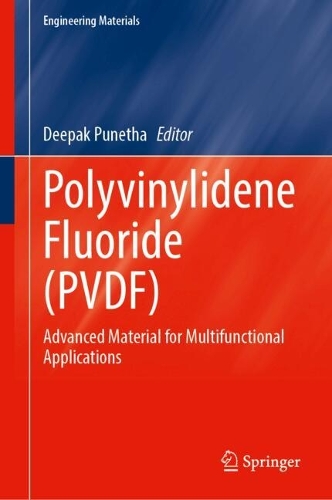Бумажная книга «Polyvinylidene Fluoride (PVDF): Advanced Material for Multifunctional Applications» - фото №1