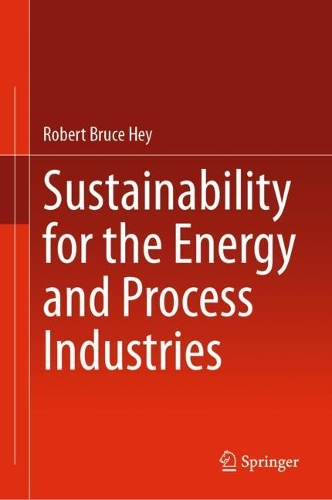 Паперова книга «Sustainability for the Energy and Process Industries», автор Роберт Брюс Хей - фото №1
