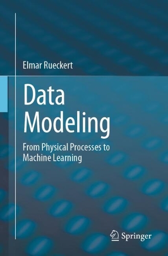 Паперова книга «Data Modeling: From Physical Processes to Machine Learning», автор Ельмар Рюкерт - фото №1