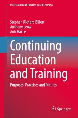 Паперова книга «Continuing Education and Training : Purposes, Practices and Futures», авторів Ан Хай Ле, Ентоні Леоу, Стівен Річард Біллетт - фото №1