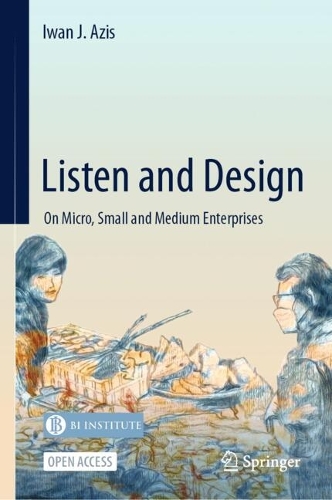 Бумажная книга «Listen and Design: On Micro, Small and Medium Enterprises», автор Айван Дж. Азис - фото №1