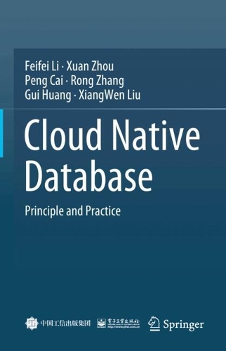[object Object] «Cloud Native Database: Principle and Practice», авторів Фейфей Лі., Пенг Кай, Ронг Чжан - фото №1