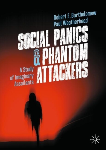 Паперова книга «Social Panics & Phantom Attackers: A Study of Imaginary Assailants», автор Роберт Е. Бартоломью - фото №1