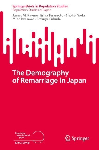 Бумажная книга «The Demography of Remarriage in Japan», авторов Джеймс М. Раймо, Михо Ивасава - фото №1