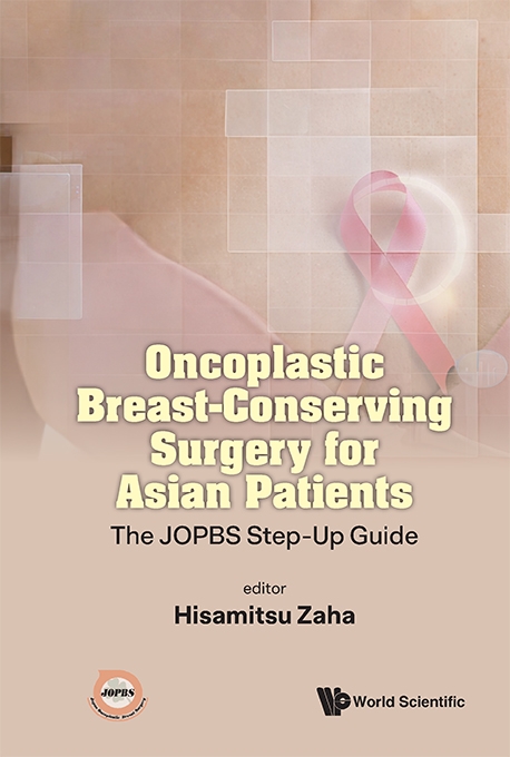 Паперова книга «ONCOPLASTIC BREAST-CONSERVING SURGERY FOR ASIAN PATIENTS: THE JOPBS STEP-UP GUIDE» - фото №1