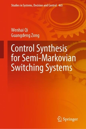 Бумажная книга «Control Synthesis for Semi-Markovian Switching Systems», авторов Гуанденг Цзун, Вэньхай Ци - фото №1
