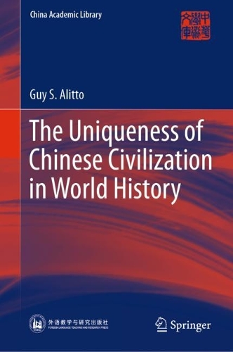 Бумажная книга «The Uniqueness of Chinese Civilization in World History», автор Гай С. Алитто - фото №1