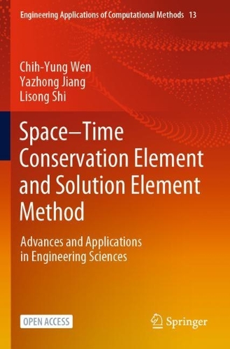 [object Object] «Space–Time Conservation Element and Solution Element Method: Advances and Applications in Engineering Sciences», авторів Чі-Юнг Вен, Лісонг Ши, Ячжун Цзян - фото №1