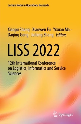 Бумажная книга «LISS 2022: 12th International Conference on Logistics, Informatics and Service Sciences» - фото №1