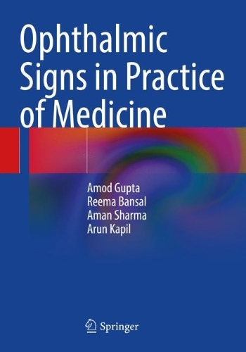 Бумажная книга «Ophthalmic Signs in Practice of Medicine», авторов Аман Шарма, Амод Гупта, Арун Капил, Рима Бансал - фото №1