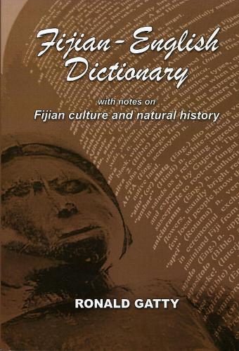 Бумажная книга «Fijian-English Dictionary: With Notes on Fijian Culture and Natural History», автор Рональд Гэтти - фото №1