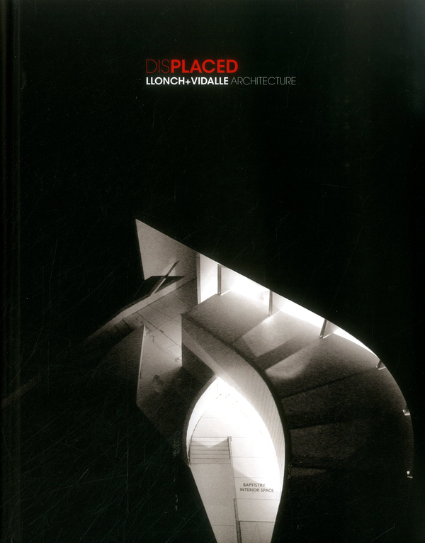 Бумажная книга «Displaced Llonch+Vidalle Architecture» - фото №1