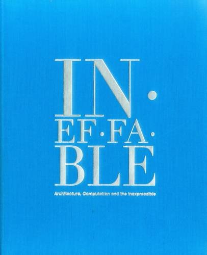 Бумажная книга «Ineffable Architecture, Computation and the Inexpressible» - фото №1