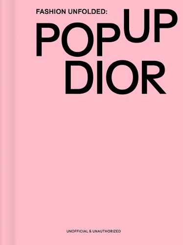 Паперова книга «Fashion Unfolded: Pop-Up Dior», автор Команда Fashionary - фото №1