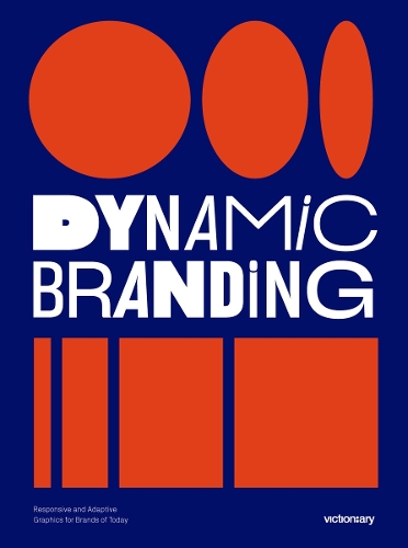 Паперова книга «Dynamic Branding. Responsive and Adaptive Graphics for Brands of  Today» - фото №1