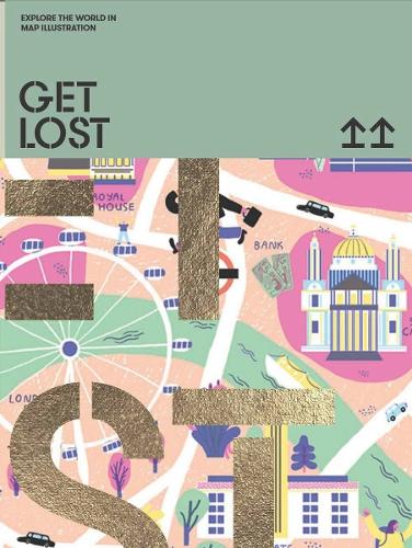 Бумажная книга «GET LOST! Explore the World in Map Illustrations» - фото №1
