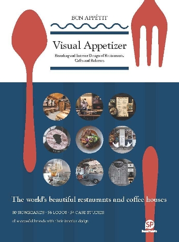Паперова книга «Visual Appetizer: Branding and Interior Design of Restaurants, Cafes and Bakeries», автор sendpoints - фото №1