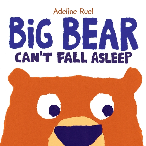 Бумажная книга «Big Bear Can′t Fall Asleep», автор А. Рюэль - фото №1
