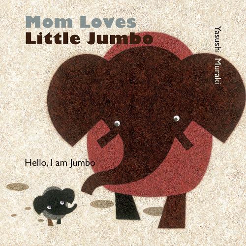 Бумажная книга «Mom Loves Little Jumbo», автор Ю Мураки - фото №1