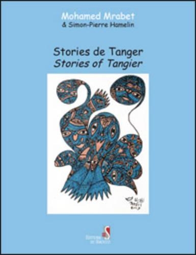 Бумажная книга «Stories de Tanger», авторов Мохамед Мрабет, Симон-Пьер Хамелен - фото №1