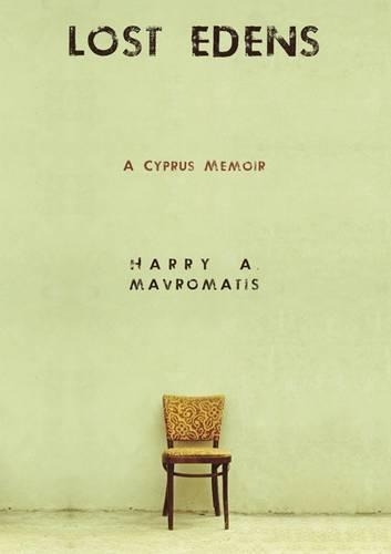 Паперова книга «Lost Edens: A Cyprus Memoir», автор Гаррі А. Мавроматіс - фото №1