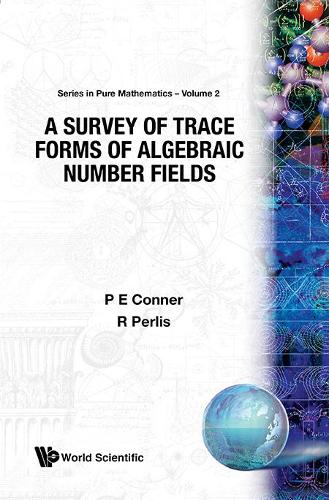 Бумажная книга «Survey Of Trace Forms Of Algebraic Number Fields, A», авторов П Е Коннер, Роберт В. Перлис - фото №1