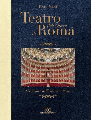 Paper book «The Teatro dell'Opera in Rome», authors Eleanora Abbagnato, Francesco Giambrone, Michele Marriotti, Piero Mioli - фото №1