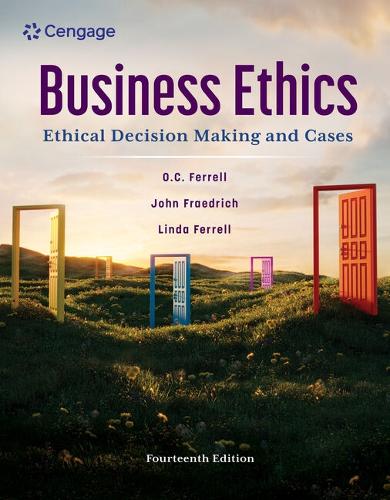 Бумажная книга «Business Ethics: Ethical Decision Making and Cases», авторов Феррелл, О. К. Феррелл - фото №1