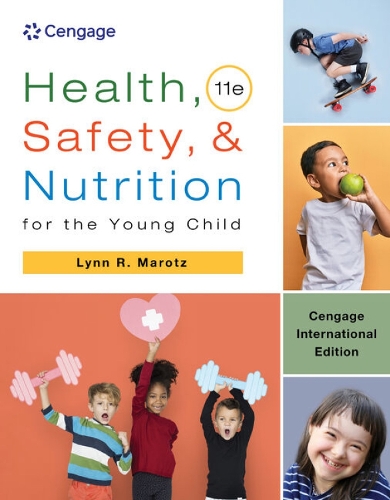 Бумажная книга «Health, Safety, and Nutrition for the Young Child, Cengage International Edition», автор Линн Маротц - фото №1