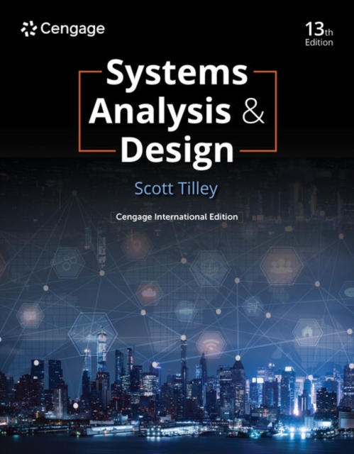 Бумажная книга «Systems Analysis and Design, Cengage International Edition», автор Скотт Тилли - фото №1