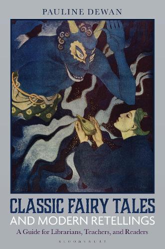 Бумажная книга «Classic Fairy Tales and Modern Retellings: A Guide for Librarians, Teachers, and Readers», автор Полина Дьюан - фото №1